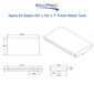 Alpha 45 Gallon 60" x 34" x 7" Fresh Water Tank VR34606W