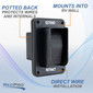Potted back protects wires and internals. Mounts into RV wall. Direct wire installation.