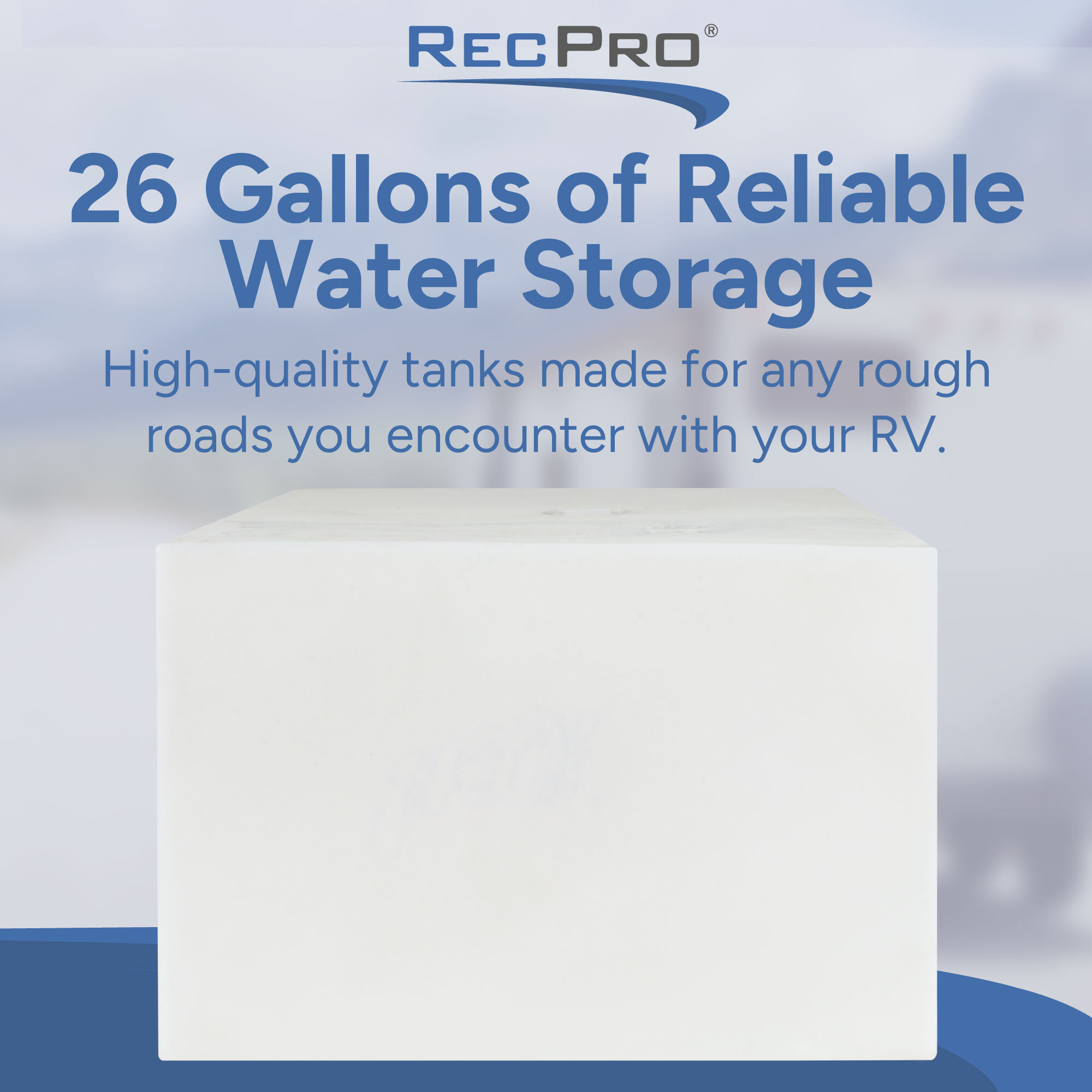 26 Gallons of Reliable Water Storage