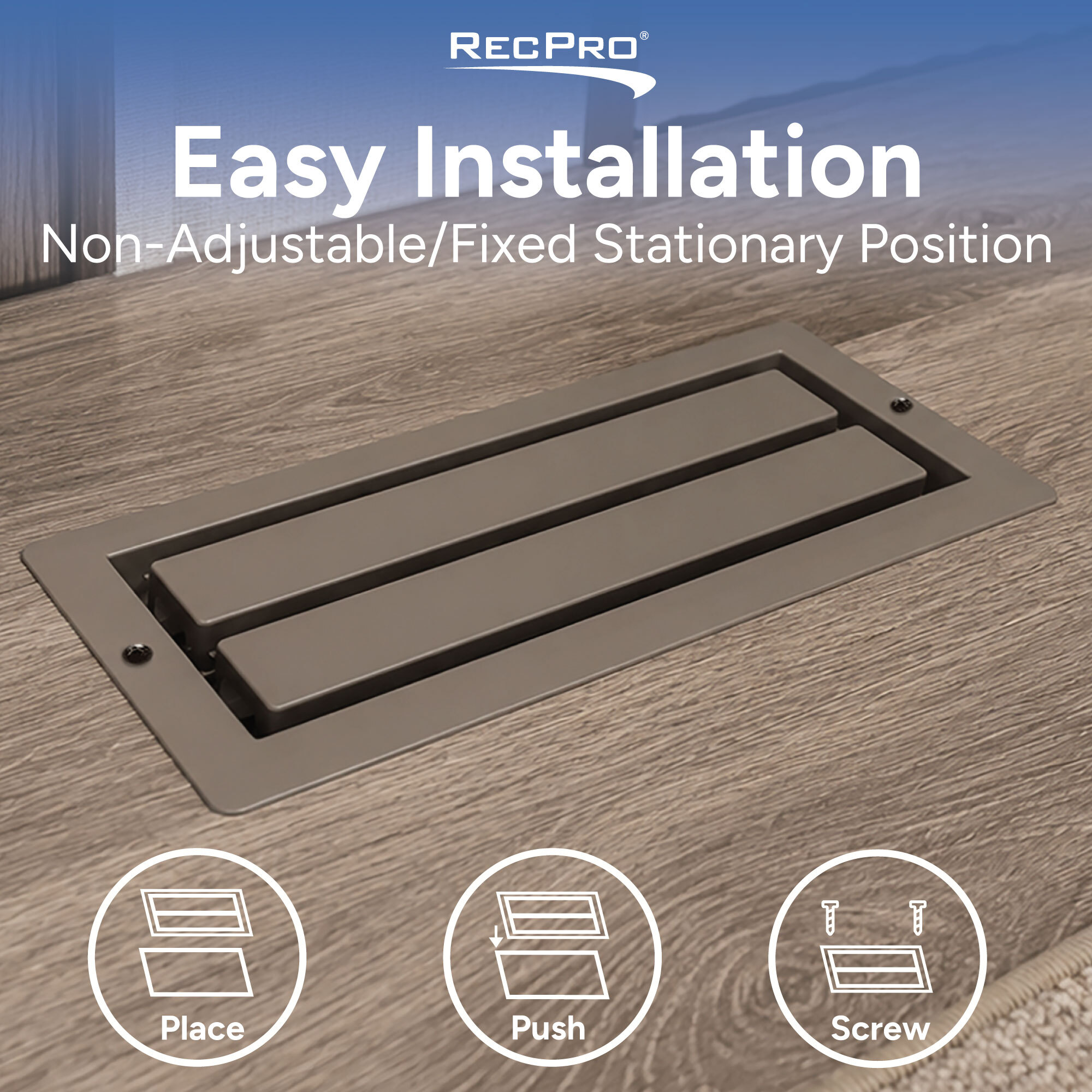Easy Installation Non-Adjustable / Fixed Stationary Position Easy Installation Non-Adjustable / Fixed Stationary Position