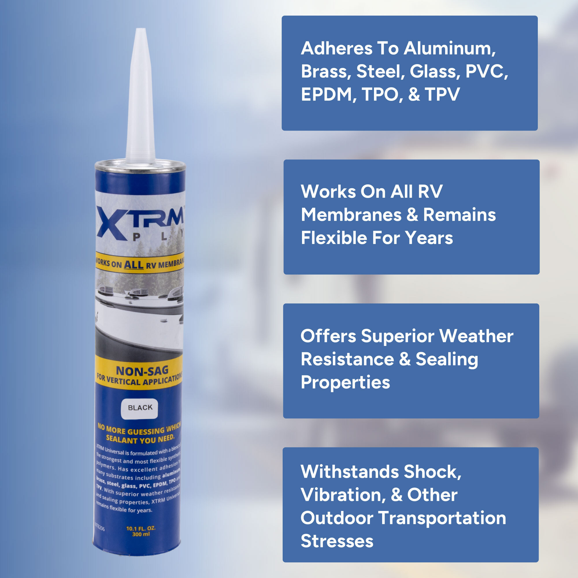 Adheres to aluminum, steel, Works on all rv membranes, offers superior weather resistance