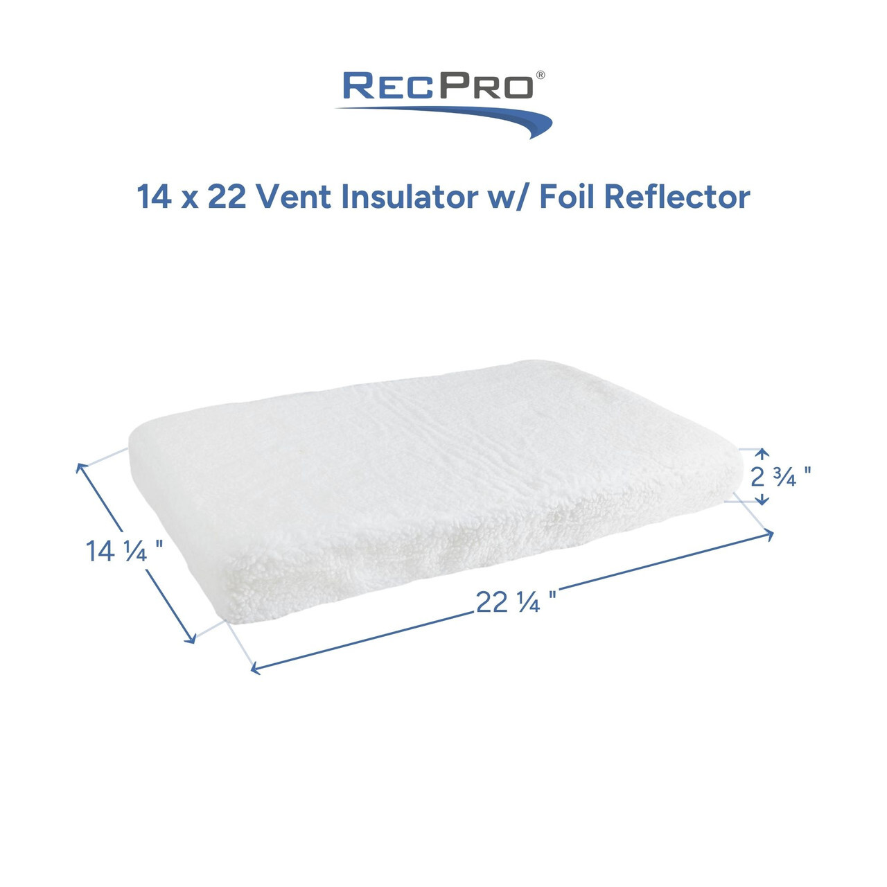 14 x 22 Vent Insulator with Foil Reflector Measurements 14 x 22 Vent Insulator with Foil Reflector Measurements