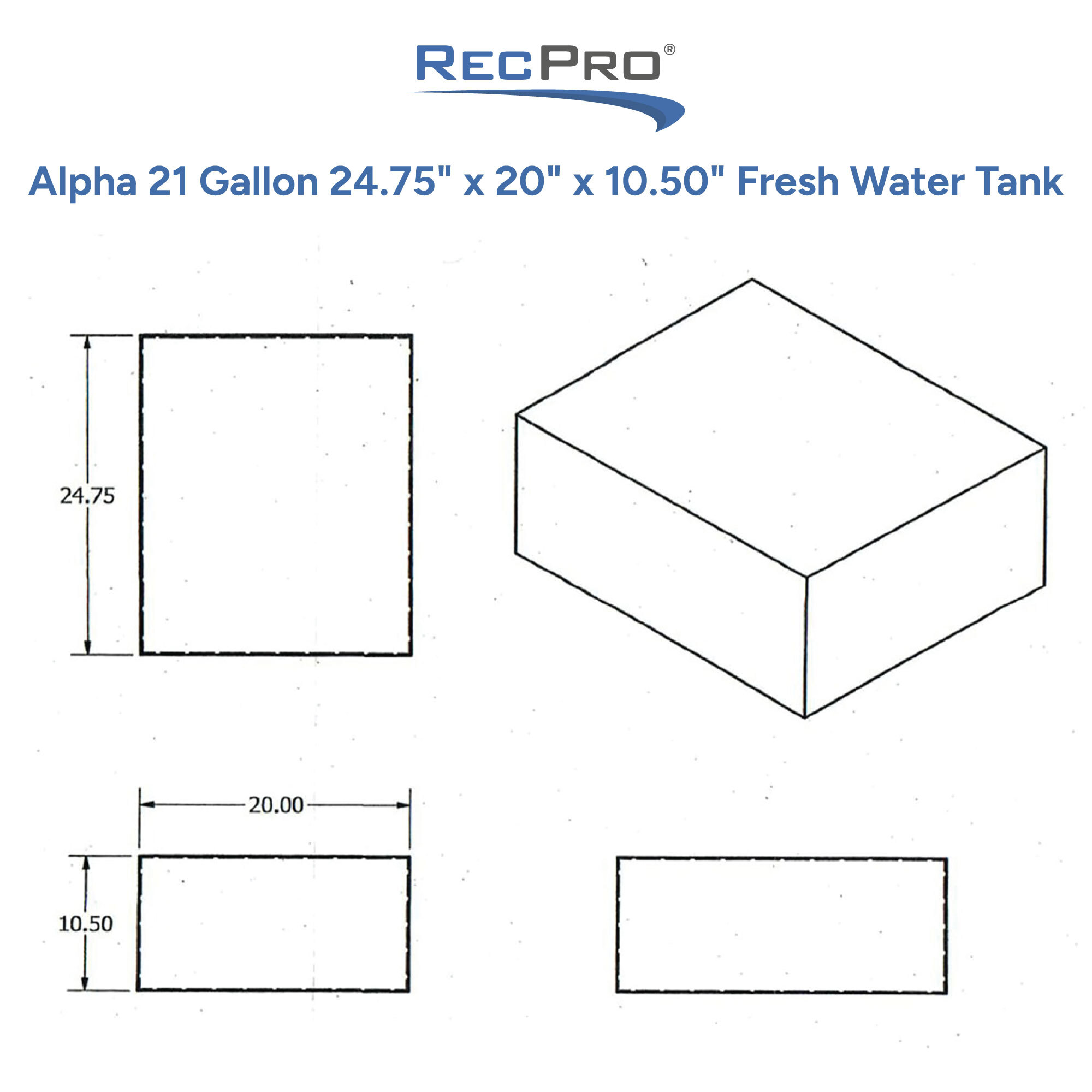 Alpha 21 Gallon 24.75 x 20 x 10.50 Fresh Water Tank Measurements 