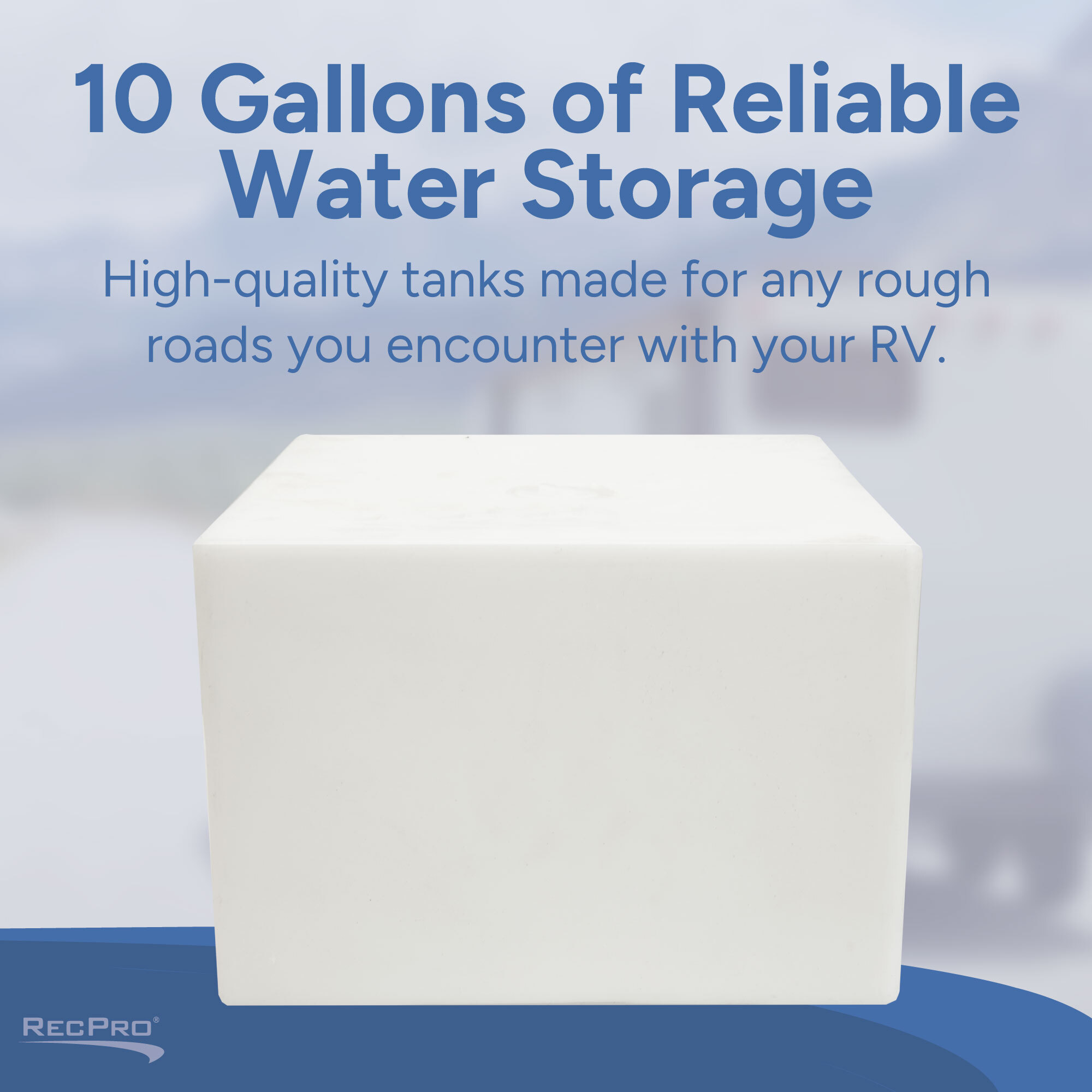 10 Gallons of Reliable Water Storage