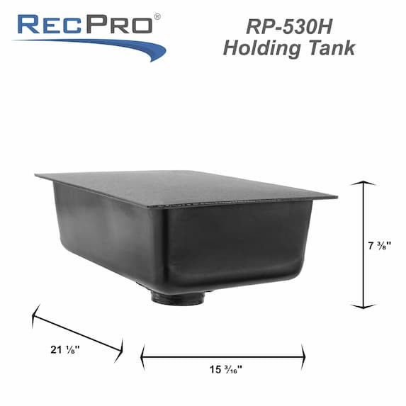 Holding tank Overall dimensions: 21”L x 15”W x 6 3/4”D