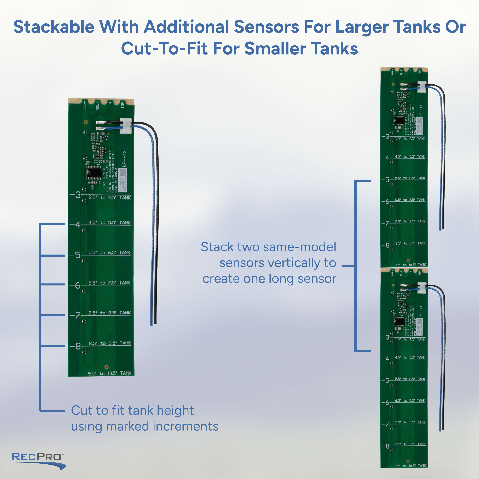 Stackable With Additional Sensors For Larger Tanks Or Cut-To-Fit For Smaller Tanks Stackable With Additional Sensors For Larger Tanks Or Cut-To-Fit For Smaller Tanks