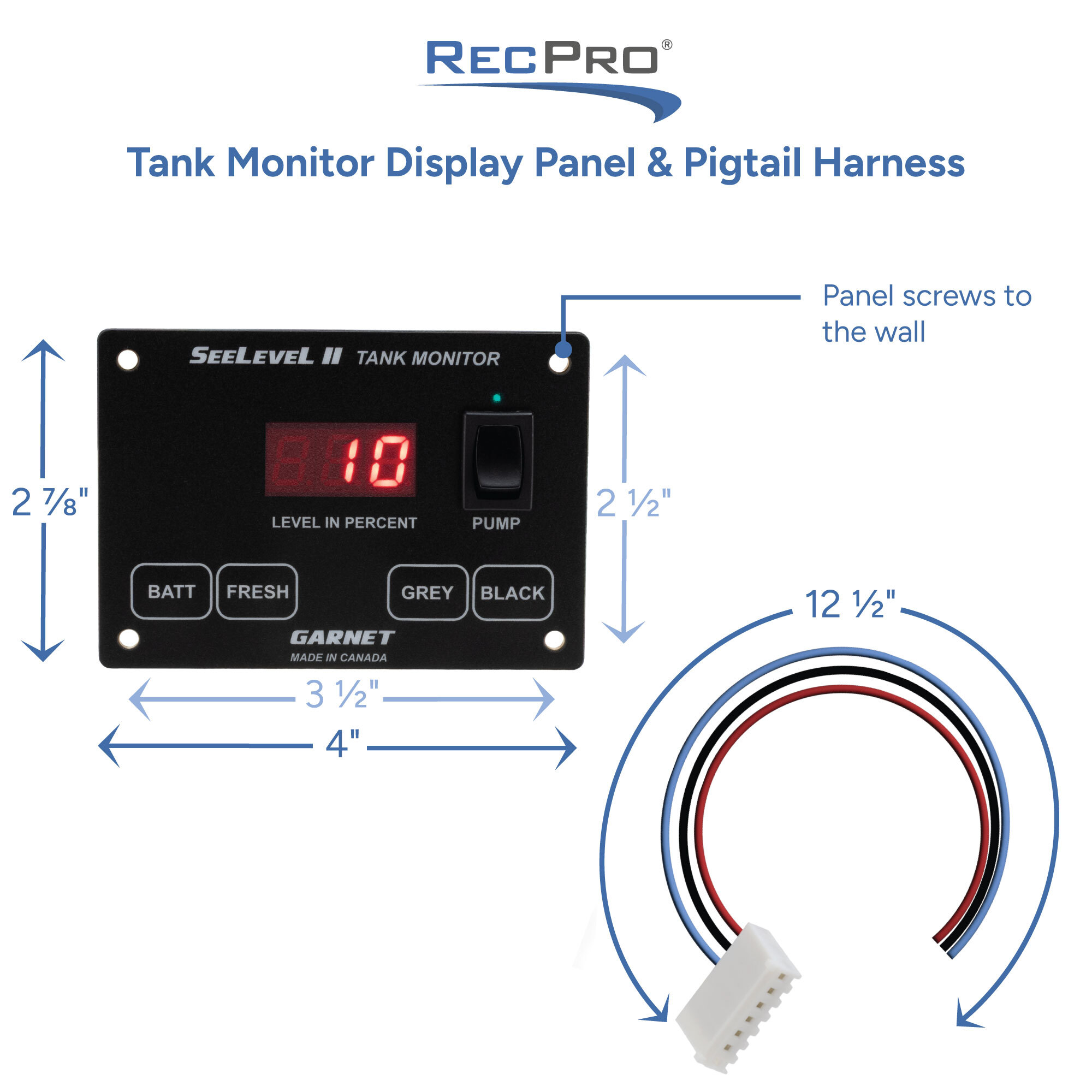 Tank Monitor Display Panel & Pigtail Harness Measurements Tank Monitor Display Panel & Pigtail Harness Measurements