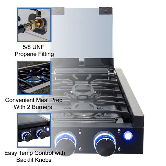 5/8 inch UNF propane fitting. Convenient meal prep with 2 burners. Easy temp control with backlit knobs.