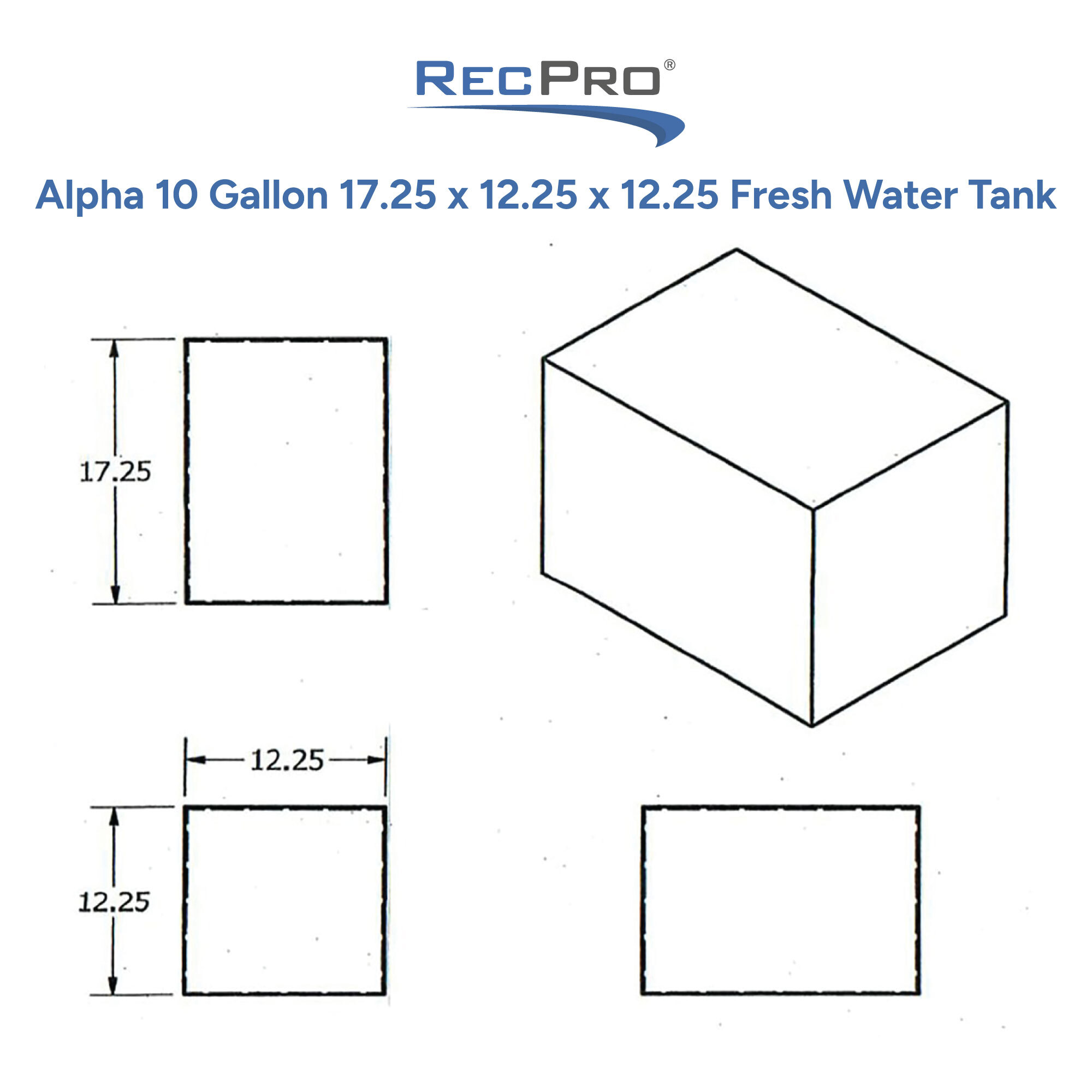 Alpha 10 Gallon 17.25 x 12.25 x 12.25 Fresh Water Tank Measurements 
