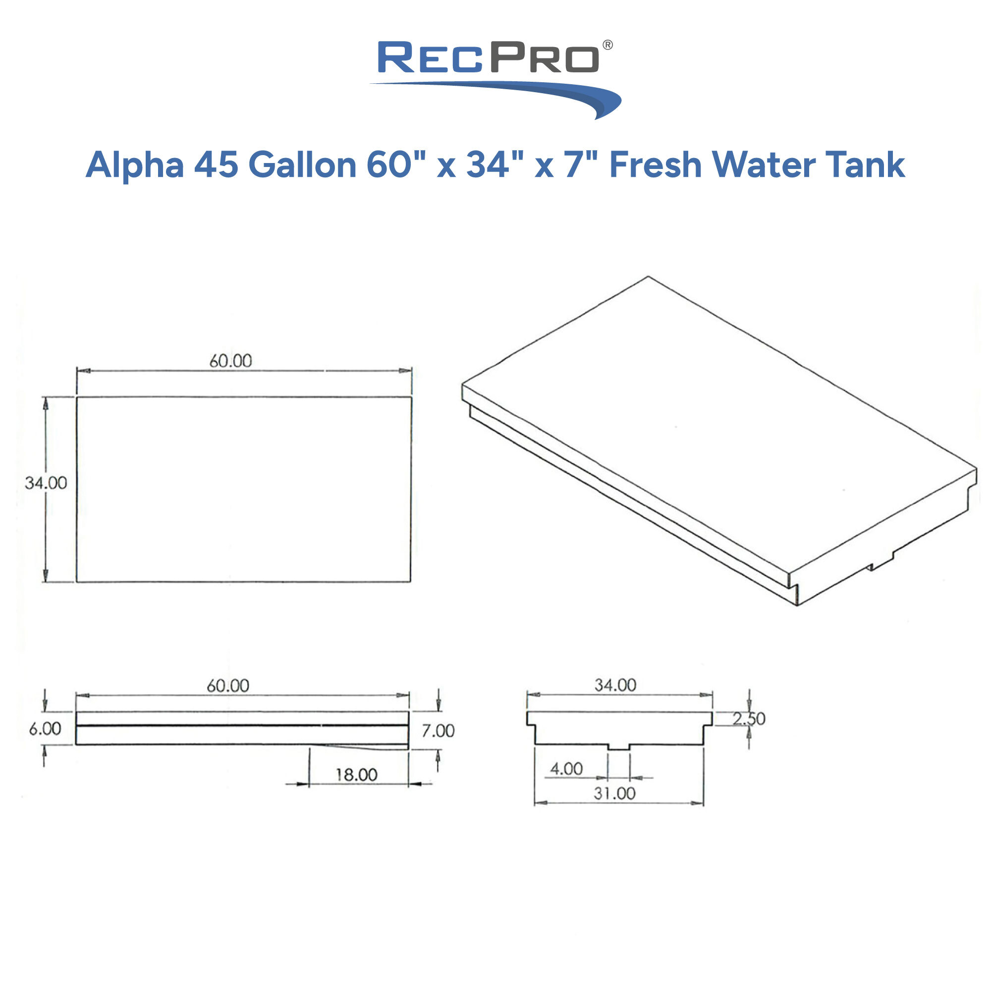 Alpha 45 Gallon 60 x 34 x 7 Fresh Water Tank Measurements 