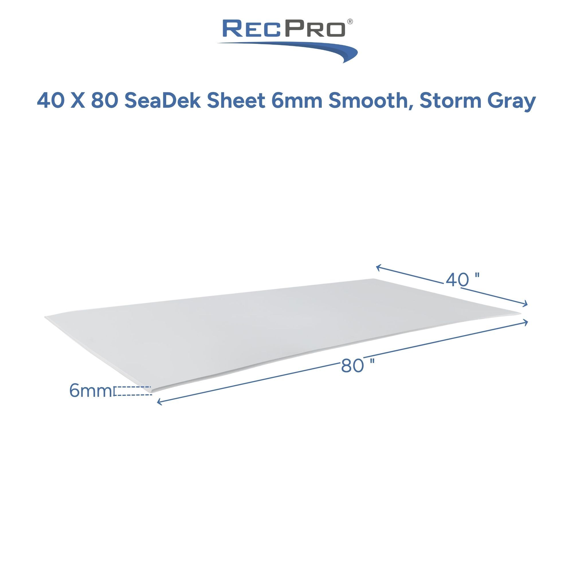 40 x 80 SeaDek Sheet 6mm Smooth, Storm Gray Measurements 40 x 80 SeaDek Sheet 6mm Smooth, Storm Gray Measurements