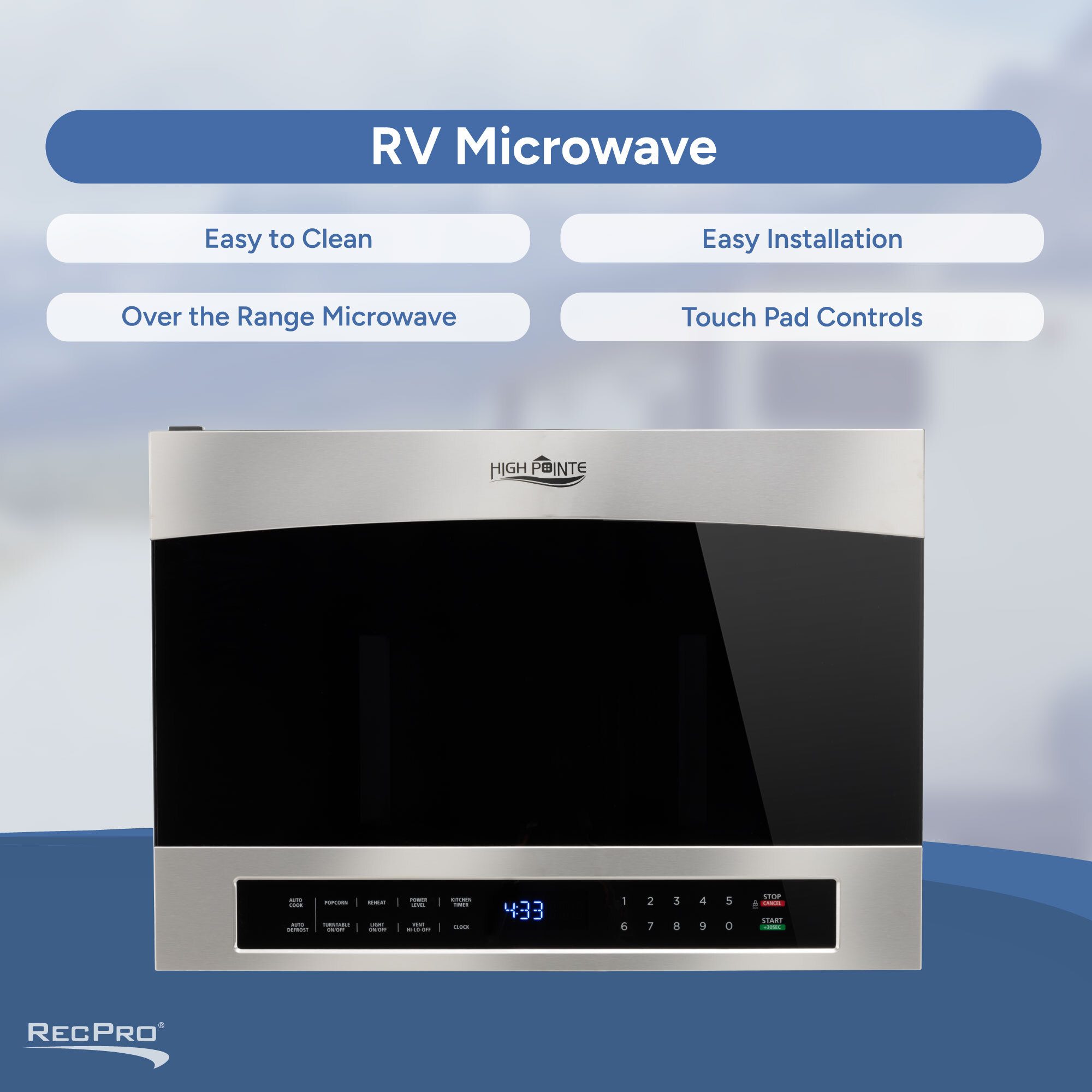 Easy to Clean, Easy Installation, Over the Range Microwave, Touch Pad Controls 