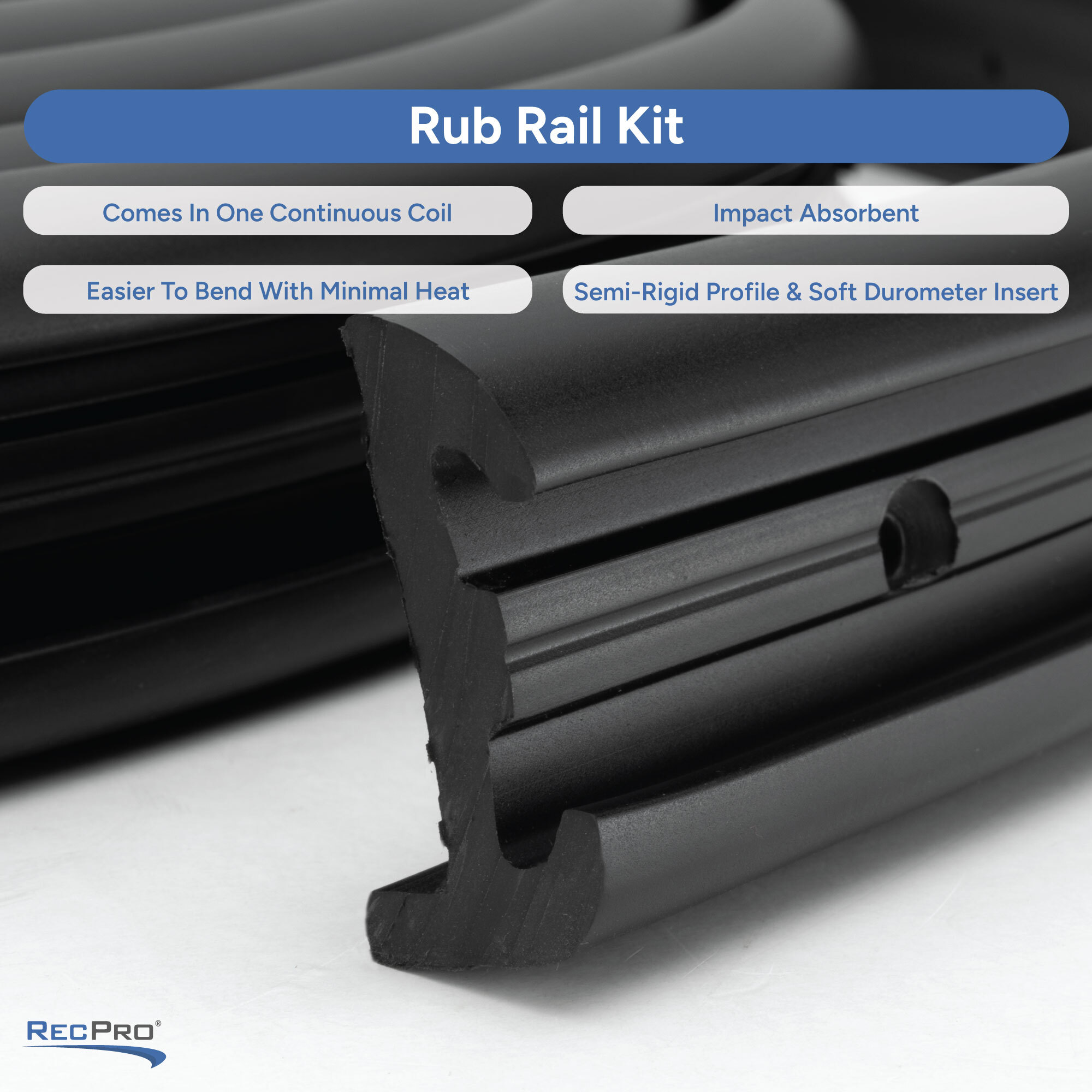 Comes in One Continuous Coil, Impact Absorbent, Easier to Bend with Minimal Heat, Semi-Rigid Profile Comes in One Continuous Coil, Impact Absorbent, Easier to Bend with Minimal Heat, Semi-Rigid Profile