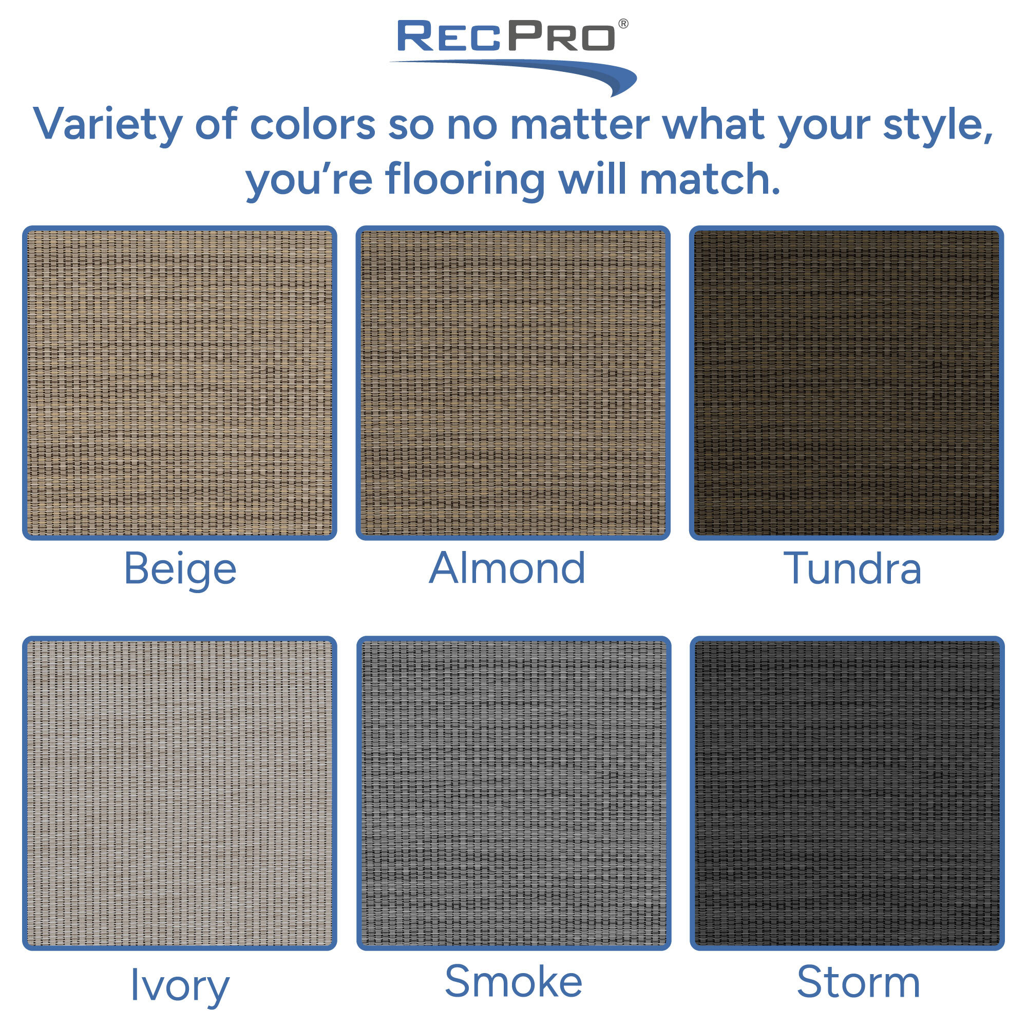 Variety of colors so no matter what your style, you're flooring will match.