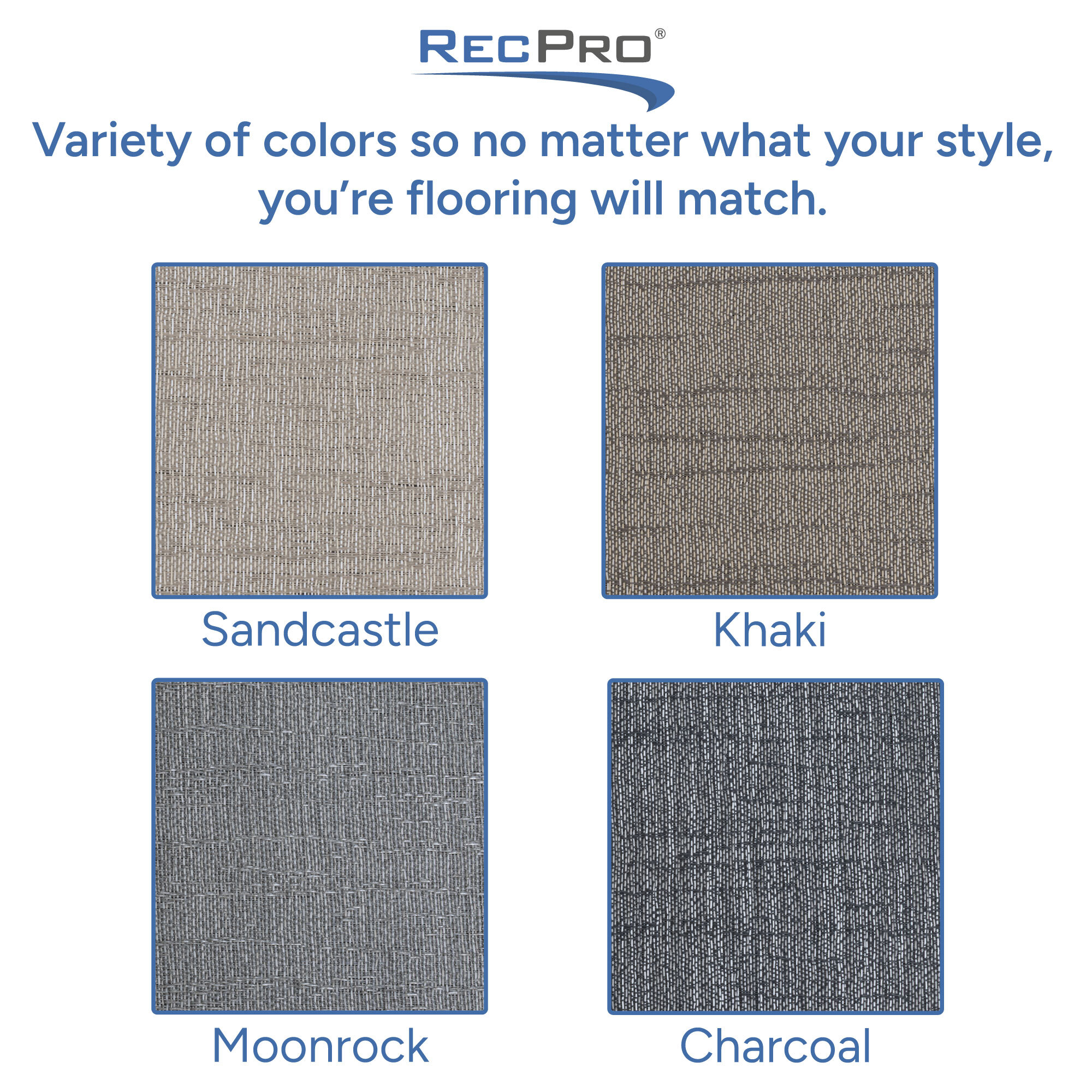 Variety of colors so no matter what your style, you're flooring will match. Variety of colors so no matter what your style, you're flooring will match.