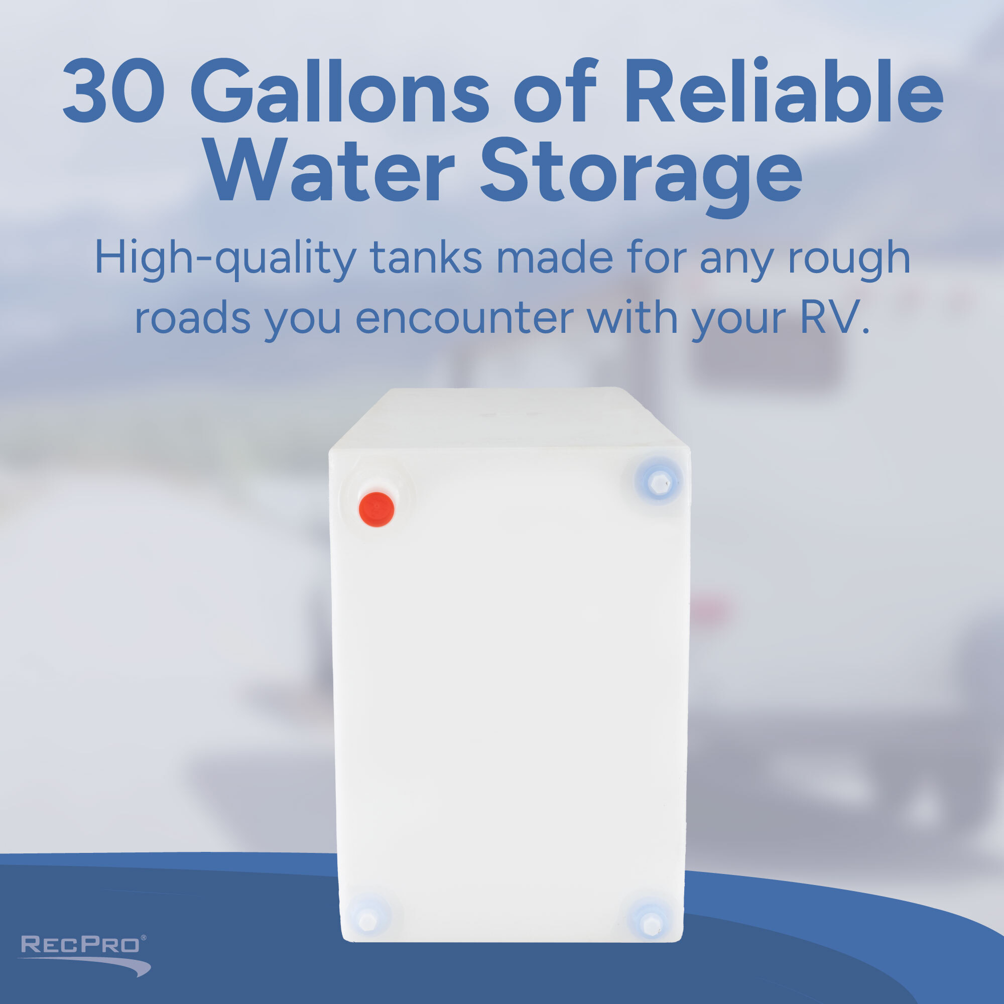 30 Gallons of Reliable Water Storage