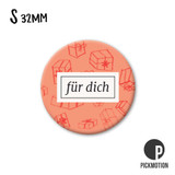 Kühlschrank-Magnet - Klein - "für dich" - MSQ 0162-DE - Pickmotion