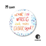 Kühlschrank-Magnet "bevor i mi ufreg" - MM 1668 DE - Pickmotion
