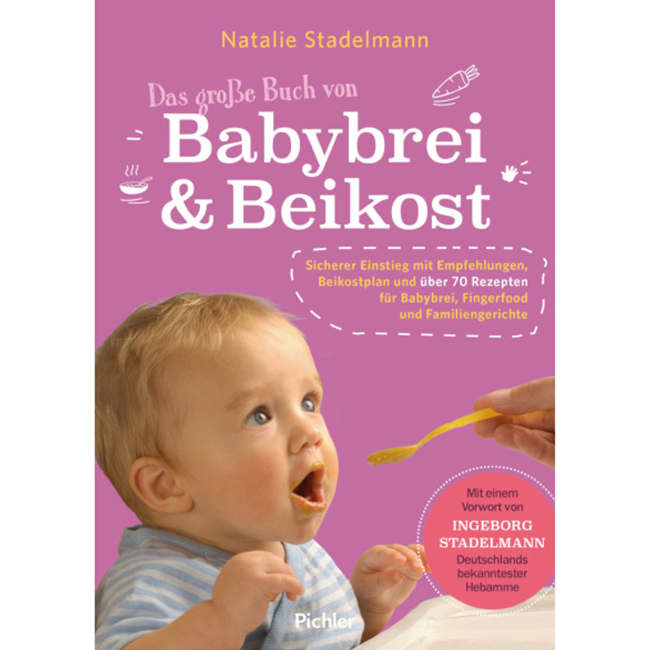 Das große Buch von Babybrei & Beikost - Natalie Stadelmann - Stadelmann Verlag