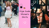 Style Guide: Women’s Skirts