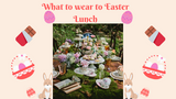 Style Tips: What To Wear To Easter Lunch