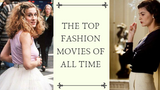 Love List: Top Fashion Movies Of All Time