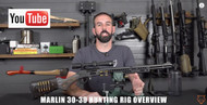 MARLIN 30-30 HUNTING RIG OVERVIEW 