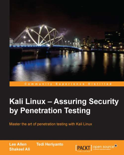 (eBook PDF) Kali Linux Assuring Security by Penetration Testing
1st Edition (eBook PDF) Kali Linux Assuring Security by Penetration Testing
1st Edition