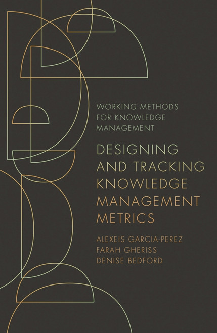 (eBook PDF) Designing and Tracking Knowledge Management Metrics (eBook PDF) Designing and Tracking Knowledge Management Metrics