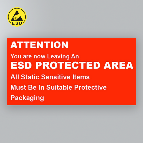Attention Leaving an ESD Protected Area Awareness Sign