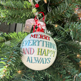 Merry Everything Happy Always Gingerbread House Ornament