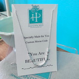 You Are Beautiful Morse Code Necklace | Exclusive at HandPicked
