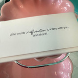 You are Loved, Valued, Blessed - Affirmation Stainless Steel Cuff