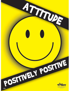 Positive Attitude Safety Posters (18 by 24 inch)