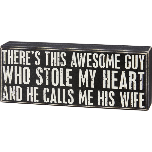 Awesome Guy Stole My Heart Box Sign