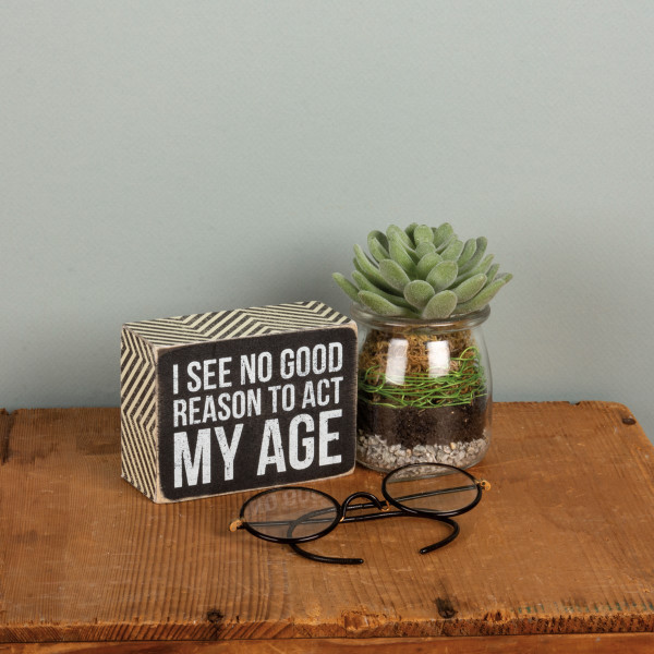 Act My Age Box Sign