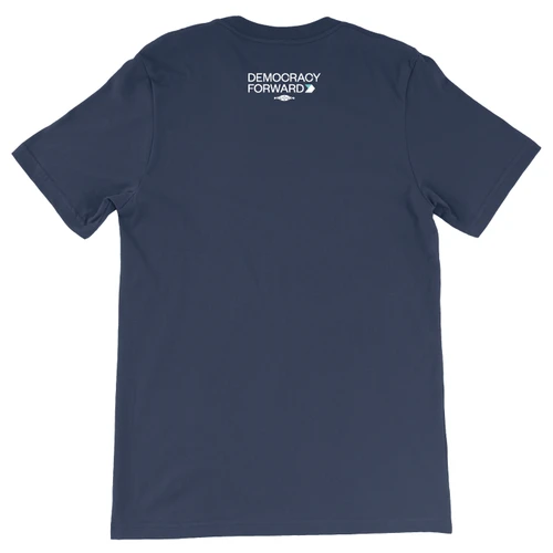 Democracy Forward (Standard & Fitted Navy Tee)