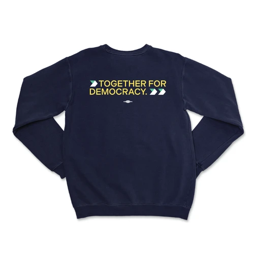 Together For Democracy (Crewneck Sweatshirt)