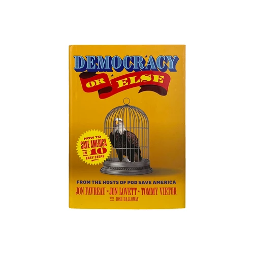 Democracy Or Else (Book)