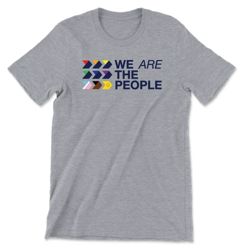 We Are The People (Unisex Tee)