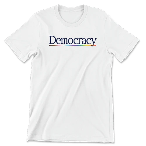 Democracy (Unisex Tee)