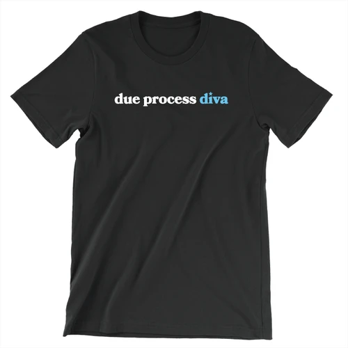 Due Process Diva (Unisex Black Tee)