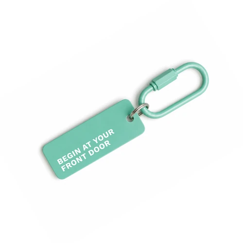 Begin At Your Front Door (Keychain)