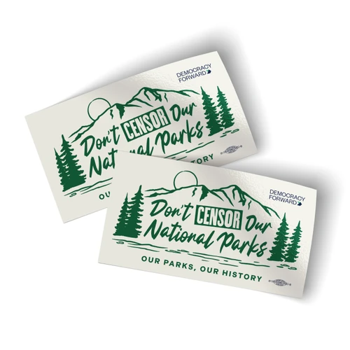 Don't Censor Our National Parks (5.5" x 3" Vinyl Sticker -- Pack of Two!)