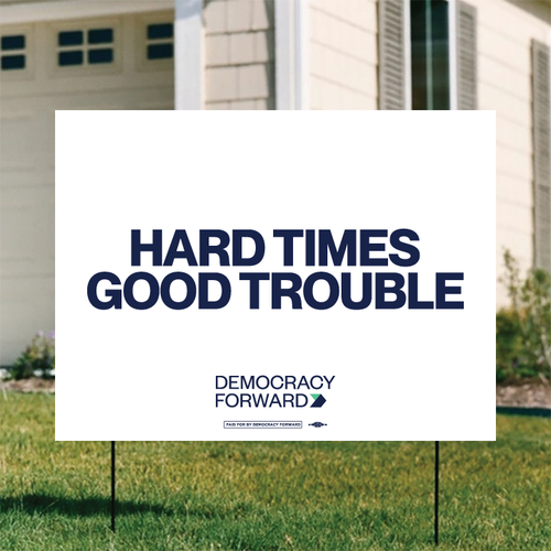 Hard Times Good Trouble (24" x 18" Coroplast Yard Sign) Hard Times Good Trouble (24" x 18" Coroplast Yard Sign)