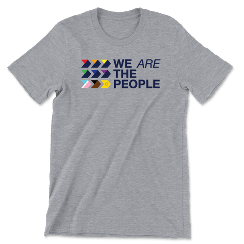 We Are The People (Unisex Tee)