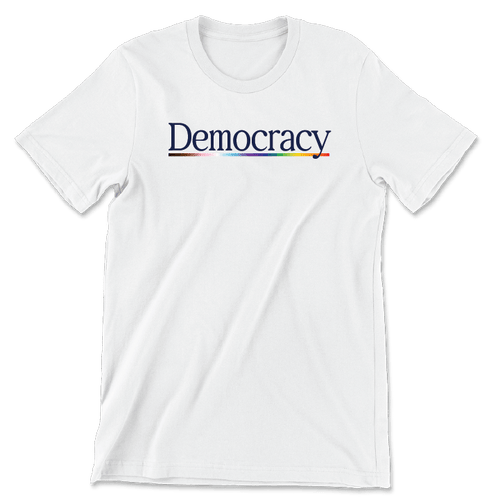 Democracy (Unisex Tee)