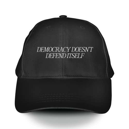Democracy Doesn't (Black Embroidered Baseball Cap)