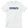 Leveling Up - Text (Unisex Tee)