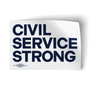 Civil Service Strong - Text (4.5" x 3" Vinyl Sticker -- Pack of Two!)